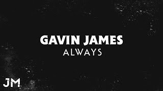 Gavin James - Always (JM Remix)