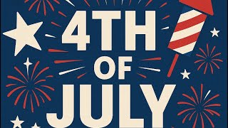 4th of July holiday