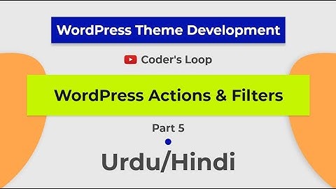 WordPress Actions and Filters explained | WordPress Enqueue stylesheet in Urdu | Hindi | #5
