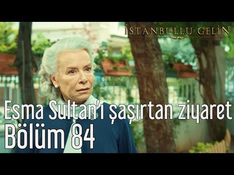 İstanbullu Gelin 84.