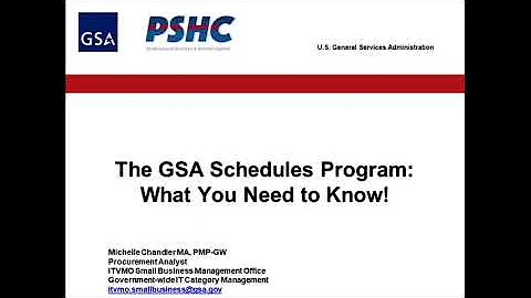 PSHC Industry Partner Briefing - The GSA Schedules Program: What You Need to Know