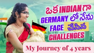 జర్మనీలో 4 సంవత్సరాల నా ప్రయాణం || Challenges || Telugu in Germany