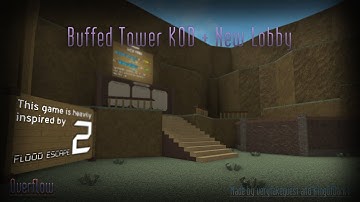 Overflow | Tower K.O.D. [Insane] (Buffed + Solo) + New Lobby