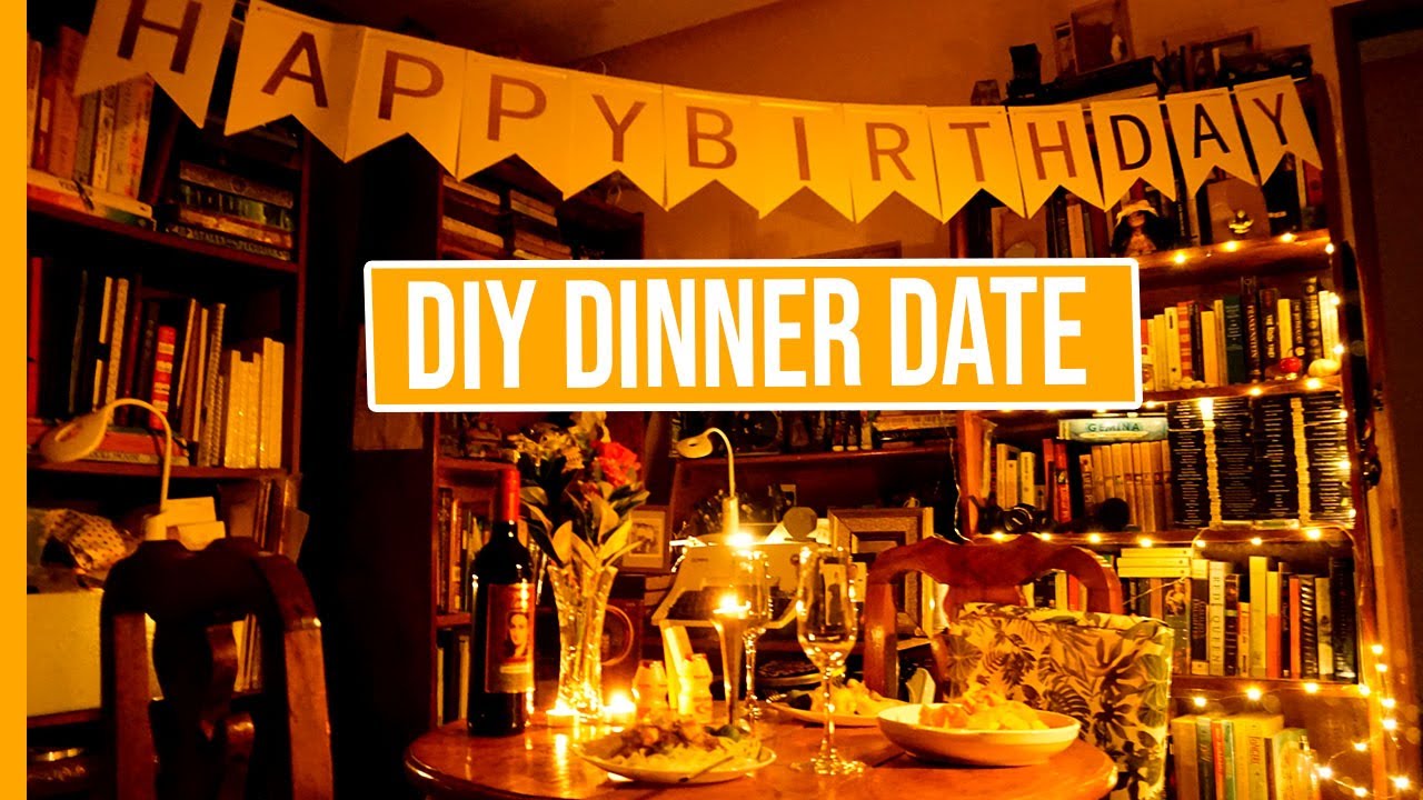 DIY HOME DINNER DATE - YouTube