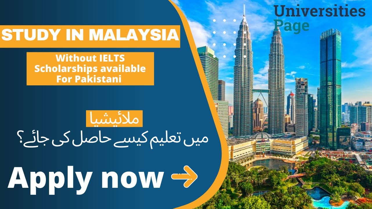 Study in Malaysia from Pakistan | For Pakistani students | Scholarships ...