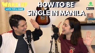 Wake Up with Jim and Saab Episode 15: Single Club - How To Be Single in Manila