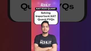 Solving XAT Quant PYQs with Ankit Sir | XAT 2025 Quant Preparation