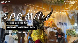 Download lagu 500 MILES - INDAH MINA - AJT GROUP  MUSIC VIDEO