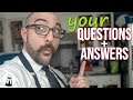 Your Questions Answered! No.1