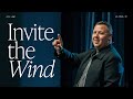 Invite The Wind | Jabin Chavez | City Light Church