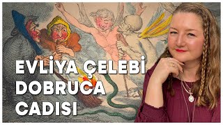 Evliya Çelebi’de Dobruca Cadısı