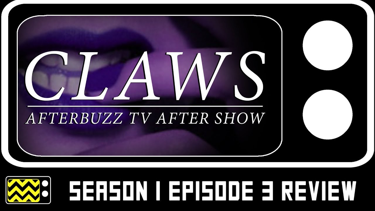 Claws Season 1 Episode 3 Review w/ Evan Daigle | AfterBuzz TV