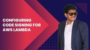 Configuring Code Signing for AWS Lambda - Part 3