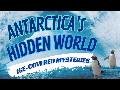 Antarctica's Hidden World: