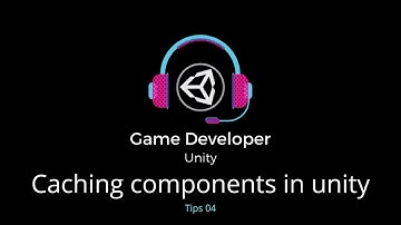 Tips 04 || Caching components in unity || Learn Unity || Game Developer Unity
