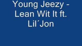 Watch Young Jeezy Lean Wit It video