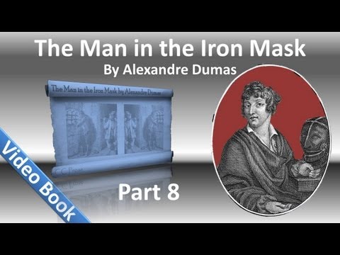 Part 08 - The Man in the Iron Mask by Alexandre Du...