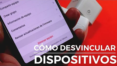 ¿Cómo desvincular un dispositivo en Android?