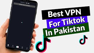 Best VPN for Tiktok | How to use Tiktok in Pakistan | Tiktok Ban in Pakistan screenshot 2