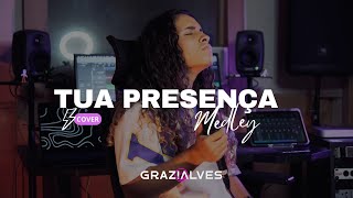 Tua Presença Medley - Grazi Alves