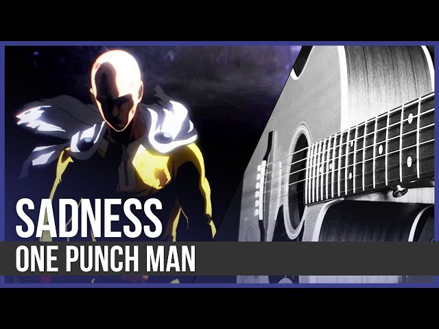 One Punch Man OST: Sadness - 指弹吉他 翻弹 [吉他谱]
