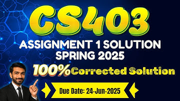 CS403 Assignment 2 Solution Spring 2025 | CS403 complete Assignment 2 Solution Spring 2025