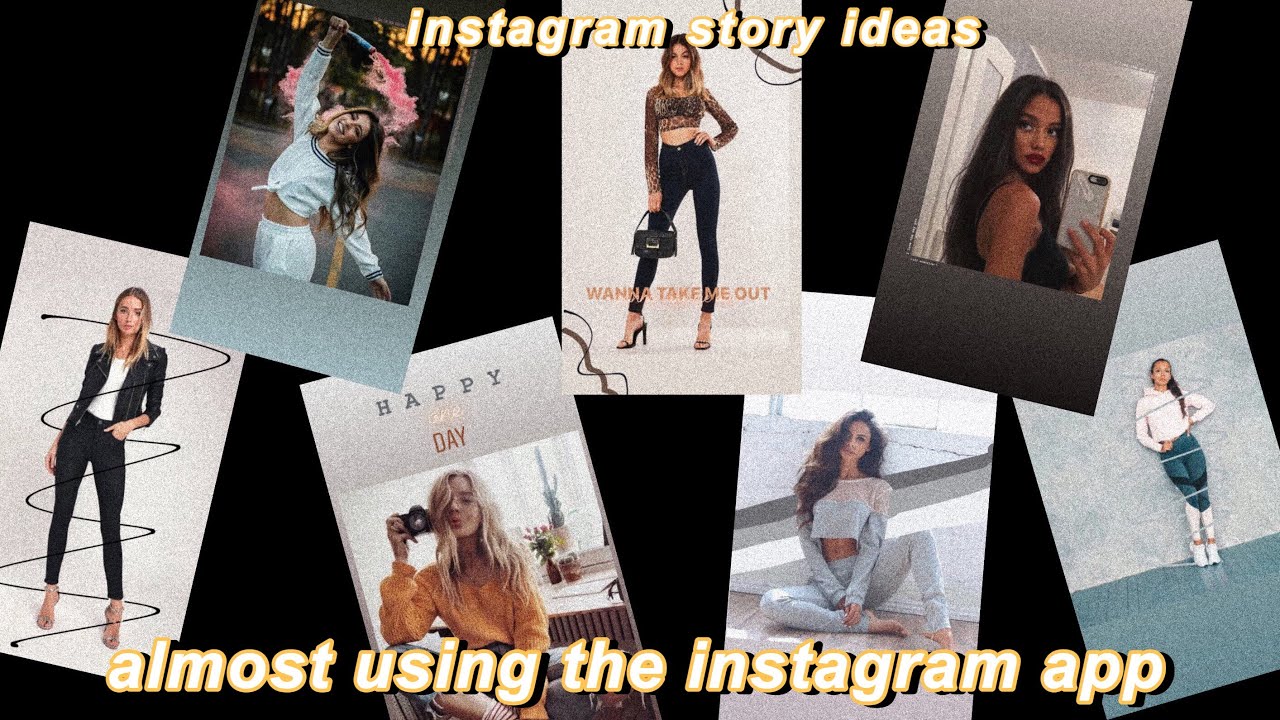 Creative Ways To Edit Your Instagram Stories | Almost Using Only The ...