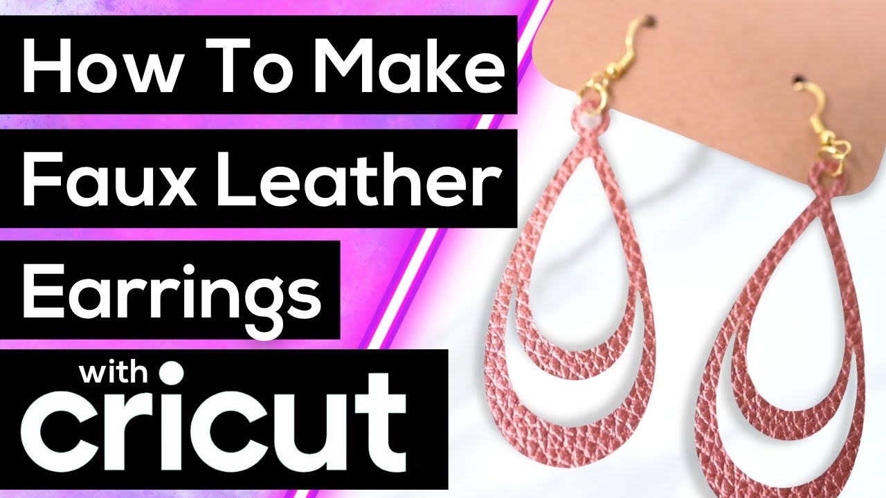 How to Make Leather Earrings with Cricut - Kara Creates