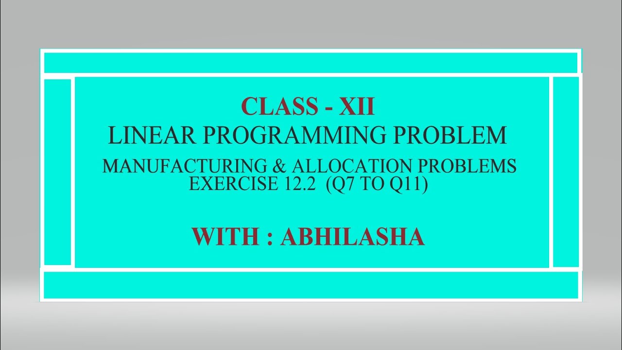LINEAR PROGRAMMING PROBLEM CLASS XII , CHAPTER 12 - YouTube