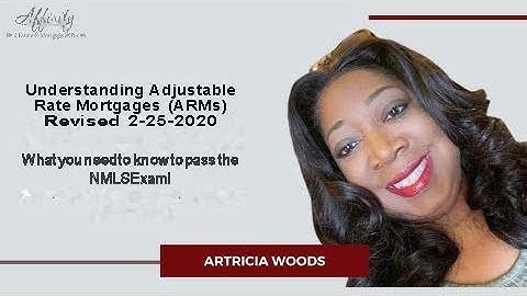 Passing the NMLS Exam - Understanding Adjustable Rate Mortgages