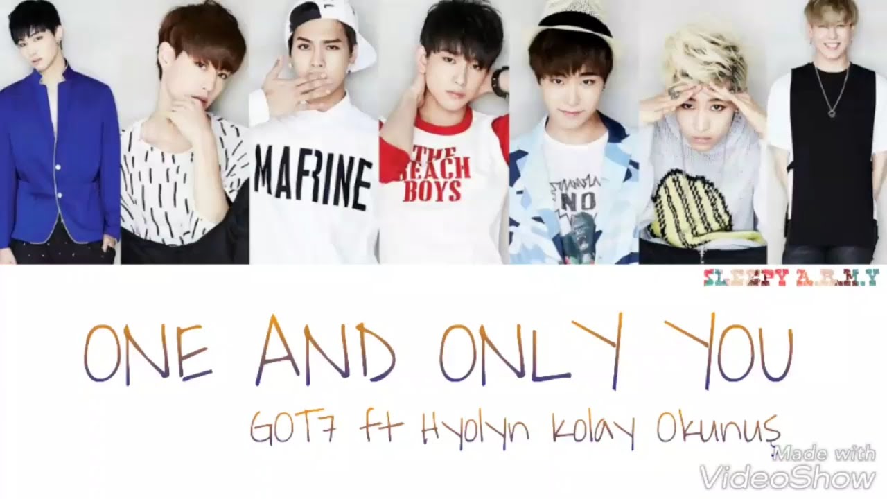 GOT7 ONE AND ONLY YOU (ft. Hyolyn) (Kolay Okunuş-Easy Lycris)