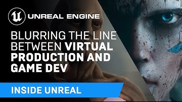 Blurring the line between virtual production and game dev | Inside Unreal