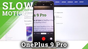How to Record Slow Motion on OnePlus 9 Pro – Camera Slow Motion Effect