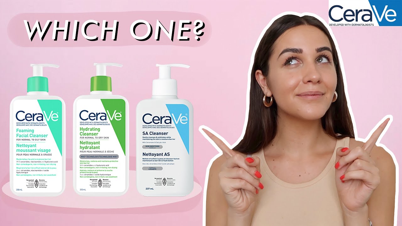 WHICH CERAVE CLEANSER IS THE BEST FOR YOUR SKIN TYPE? oily, acne