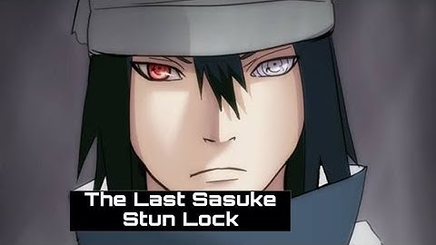 The Last Sasuke Stun Lock Tutorial | Stylish Stun Lock | Naruto Storm 4