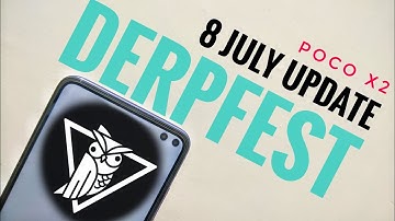 POCO X2 NEW UPDATE | DERPFEST ROM