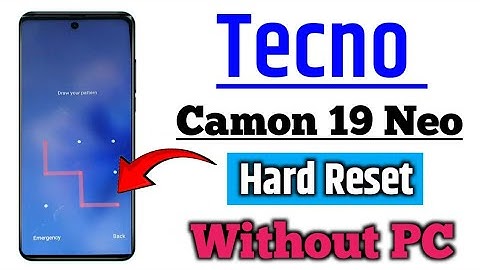 Tecno Camon 19 Neo Hard Reset | Tecno Camon 19 neo Screen Lock remove/Factory reset Without PC