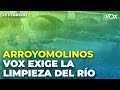 #ARROYOMOLINOS | VOX EXIGE LA LIMPIEZA DEL RÍO GUADARRAMA