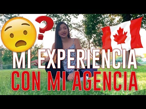 ¿Cuál agencia me ayudó con mi viaje a Canadá y como fue mi experiencia? ??