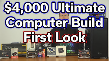 $4,000 Ultimate Computer Build - Part 1 - Parts Review