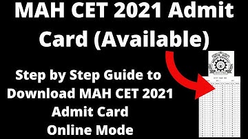 MAH CET 2021 Admit Card (Available) - How to Download Officially MAH CET 2021 Admit Card Online