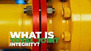 What is Total Joint Integrity? - Flexitallic and INTEGRA Technologies