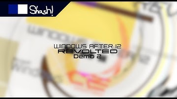 Windows After 12 Revolted - Demo 2 (HOTFIXED)