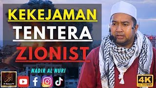 Nadir Al-Nuri - KEKEJAMAN TENTERA ZIONIST