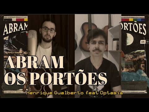 Abram os portões
