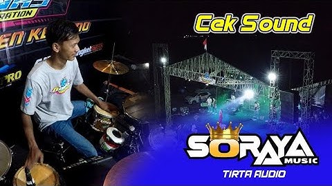 CEK SOUND TIRTA AUDIO [ DUMES ] SORAYA MUSIC GANAS GENERATION REMBANG