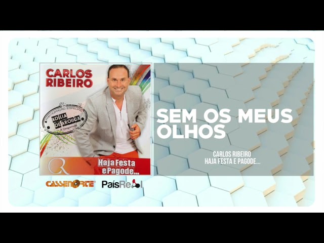 Ver Carlos Ribeiro - Sem Os Meus Olhos no YouTube