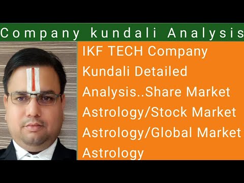 IKF Tech Company Kundali Analysis/Share Market Astrology/Stock Market Astrology/Global Market..