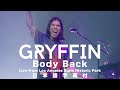 【和訳付】Gryffin – Body Back (Live from Los Angeles State Historic Park)