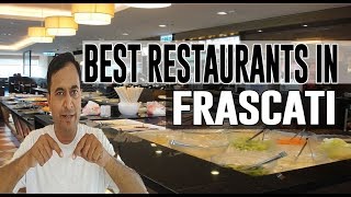 Best Restaurants and Places to Eat in Frascati, Italy